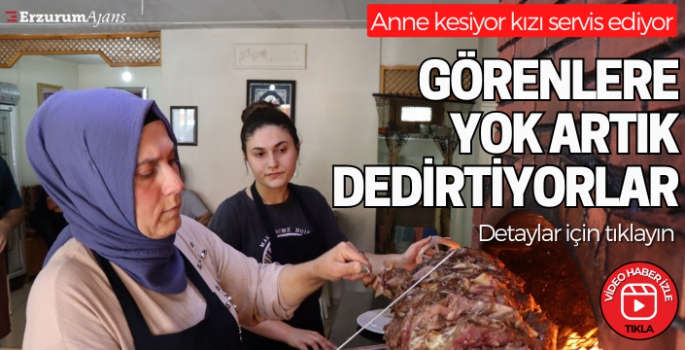 Anne kız cağ kebabı yapıyor