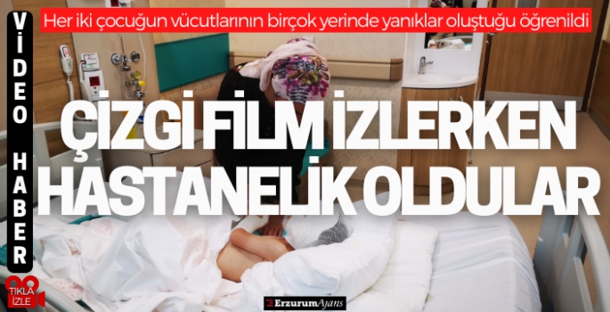 Çizgi film izlerken çıkan yangından yaralı kurtulan çocukların tedavileri sürüyor