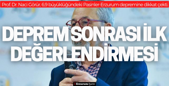 Erzurum depremi sonrası Naci Görür'den kritik uyarı