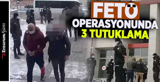 Erzurum merkezli 8 ilde FETÖ operasyonu