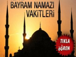 İşte il il Bayram Namazı saatleri