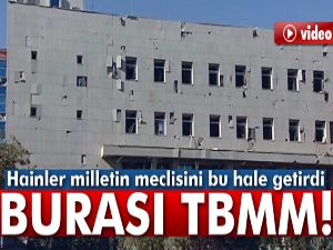 TBMM atılan bombalardan büyük hasar gördü