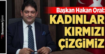 Başkan Oral'dan Dünya Kadınlar Günü mesajı