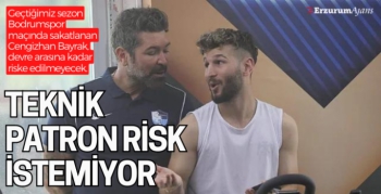 Cengizhan riske edilmeyecek