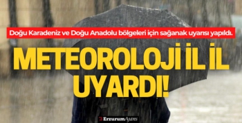 Doğu'ya sağanak uyarısı