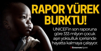 Dünya genelinde her 6 çocuktan biri aşırı yoksulluk içinde yaşıyor