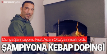 Dünya Şampiyonu Fırat Aslan Oltu'da