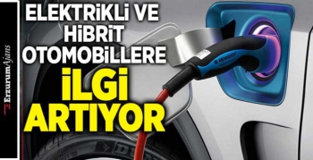 Elektrikli ve hibrit araç satışında artış 