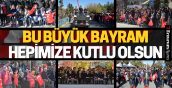 Erzurum'da Cumhuriyet coşkusu