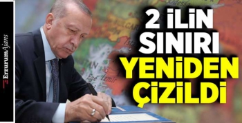Resmi Gazete'de yayımlandı, 2 şehrin sınırları değişti