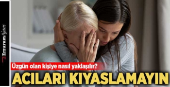 Teselli etmeye çalışırken bu sözleri söylemeyin