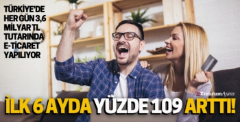Türkiye'de Her Gün 3,6 Milyar TL Tutarında E-Ticaret Yapılıyor