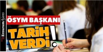ÖSYM Başkanı açıkladı!