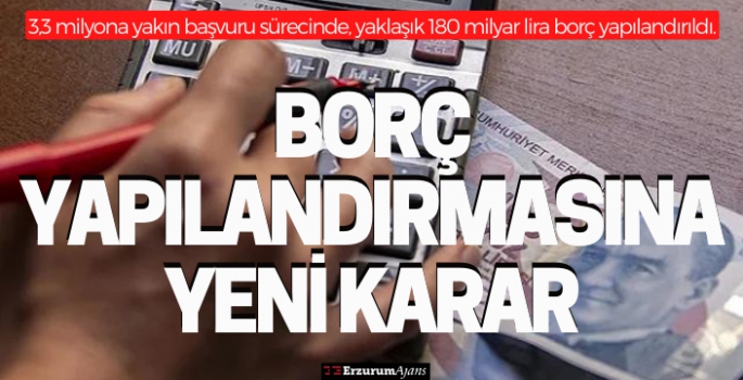 Kamu borcu yapılandırma süresi uzatıldı