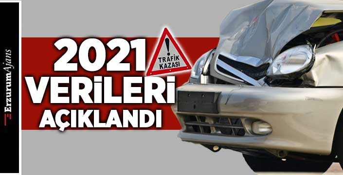 2021 yılının trafik bilançosu belli oldu