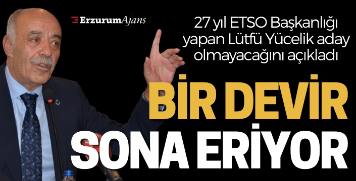 27 yıl başkanlık yapan Yücelik, aday olmayacağını açıkladı