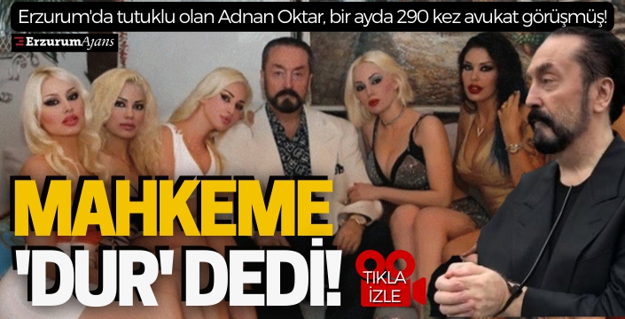 Adnan Oktar'ın avukat görüşmelerine sınırlama kararı