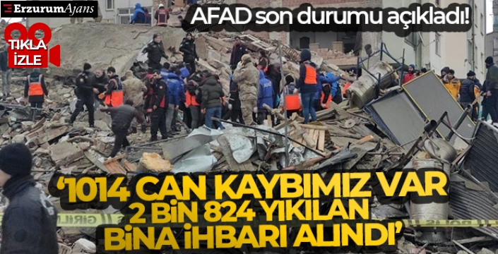 AFAD Başkanı Sezer: Bin 14 can kaybımız var, 2 bin 824 yıkılan bina ihbarı alındı