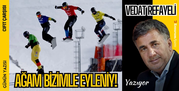 Ağam bizimle eğleniy!