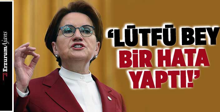 Akşener'den 'Lütfü Türkkan' yorumu 