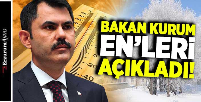 Bakan açıkladı! İşte geçen yılın en soğuk illeri!