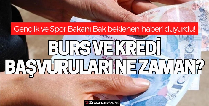 Bakan duyurdu! Burs ve kredi başvuruları başladı