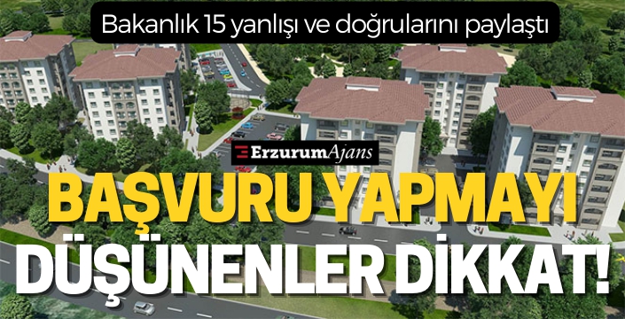 Bakanlık İlk Evim Arsa, İlk İş Yerim Projesi'nde bilinen 15 yanlışı ve doğrularını paylaştı