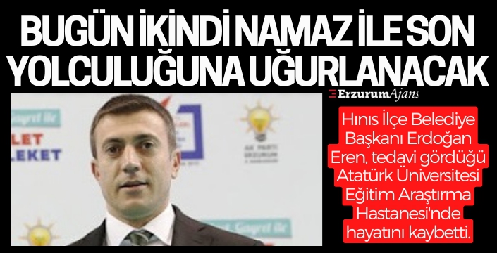 Başkan Eren, ikindi namazında Hınıs'tan uğurlanacak