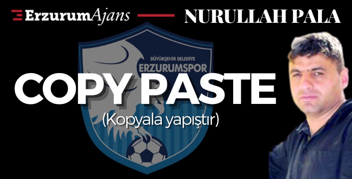 Copy Paste (Kopyala yapıştır) 