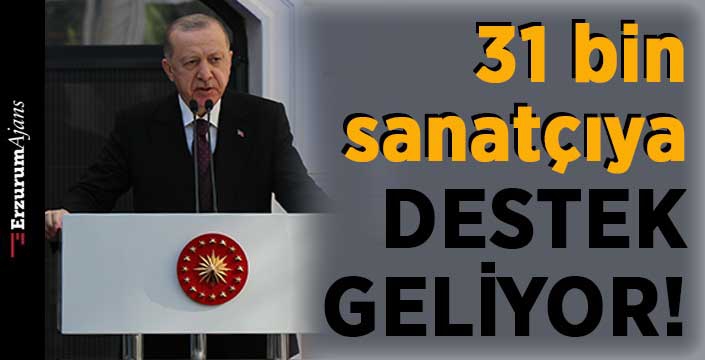 Erdoğan'dan sanatçılara müjde