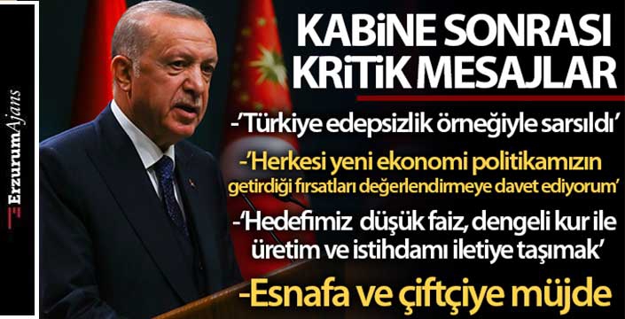 Cumhurbaşkanı Erdoğandan Kabine sonrası önemli açıklamalar