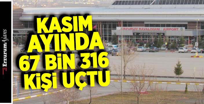 DHMİ Kasım ayı Erzurum verilerini paylaştı
