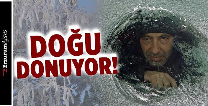 Doğu Anadolu'da hava durumu!