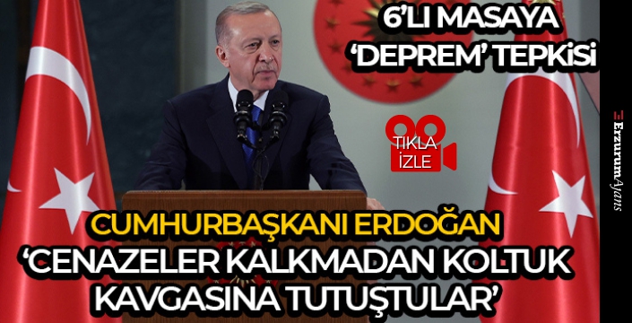Erdoğan: Deprem haberini alır almaz 807 belediyemizi harekete geçirdik