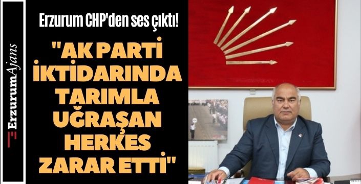 Erzurum CHP teşkilatından ses çıktı!