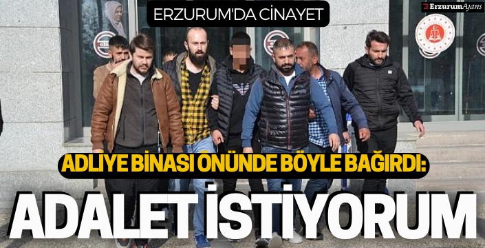 Erzurum'da cinayet. 16 yaşındaki şüpheli adliye önünde bağırdı