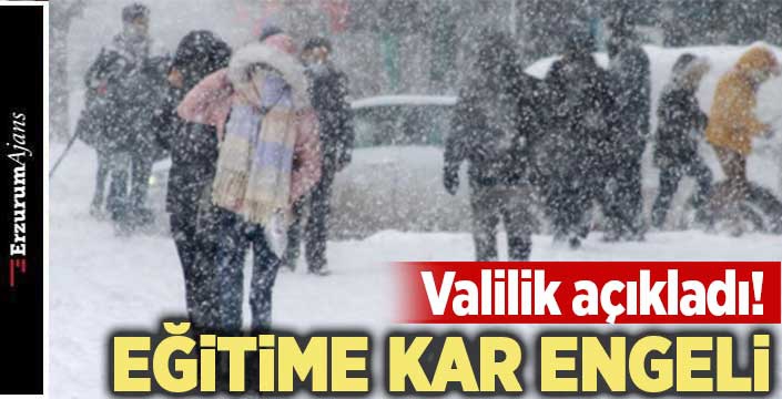 Erzurum'da eğitime ara