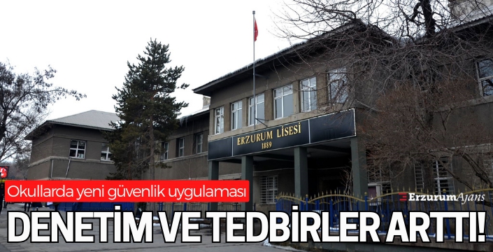 Erzurum'da 'Okul Kolluk Görevlisi' uygulaması başlatıldı