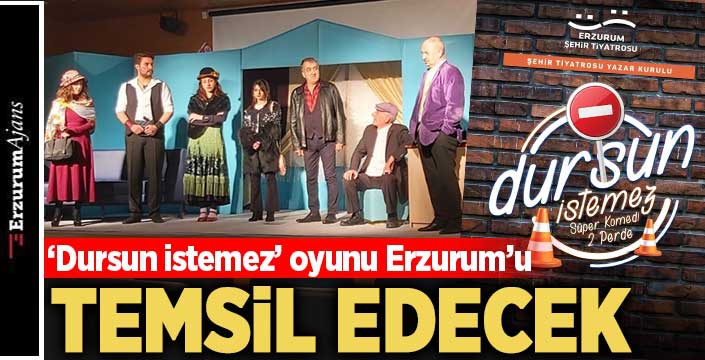 Erzurum şehir tiyatrosu Türkiye turnesine çıkıyor