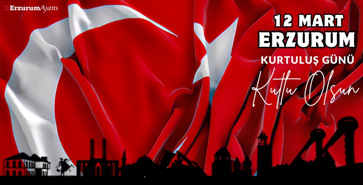 Erzurum'un işgalden kurtarılışının 106'ncı yıldönümü kutlu olsun