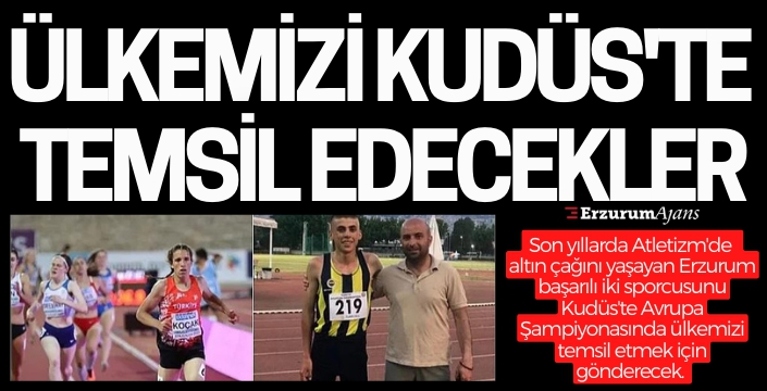 Erzurumlu atletler Kudüs yolcusu