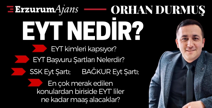 EYT Nedir? (Emeklilikte Yaşa Takılanlar)