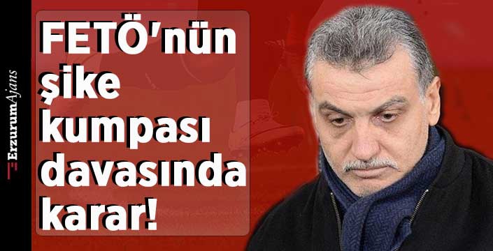 Futbolda şike kumpası davasında flaş karar!