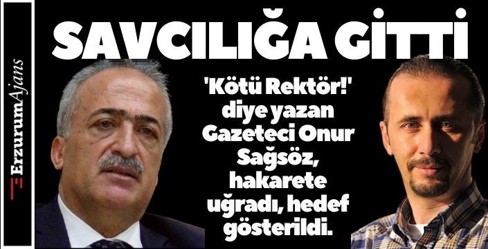 Gazeteci Sağsöz, hakarete uğradı, hedef gösterildii