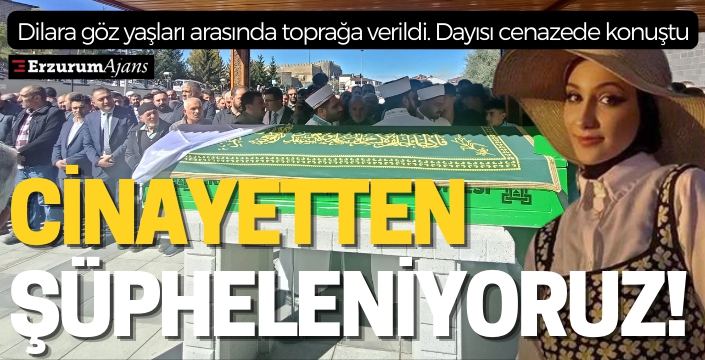 Genç kızın dayısı Adem Taşören: Yeğenim tehdit edilmiş iş yerinde, cinayetten şüpheleniyoruz!