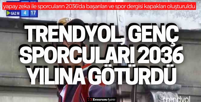 Genç sporcular yapay zeka ile 2036 yılına götürüldü