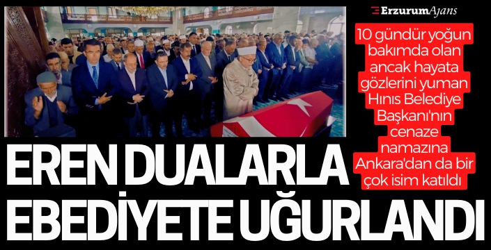 Hınıs Belediye Başkanı Erdoğan Eren gözyaşı ve dualarla uğurlandı