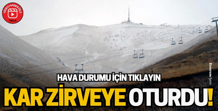 İşte Erzurum ve Palandöken'de hava durumu