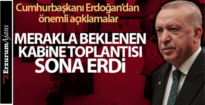 Kabine toplantısı sona erdi!