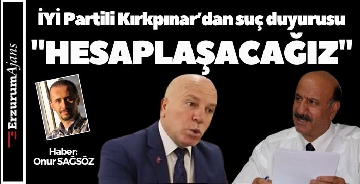 Kırkpınar: Mahkemede hesaplaşacağız